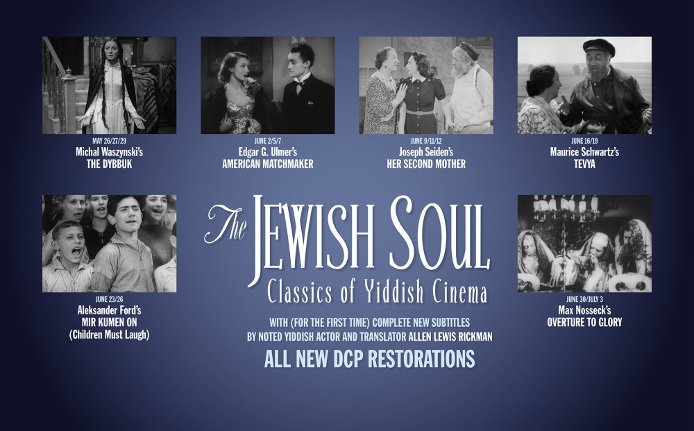 THE JEWISH SOUL:
Classics of Yiddish Cinema
