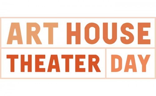 Art House Theater Day.