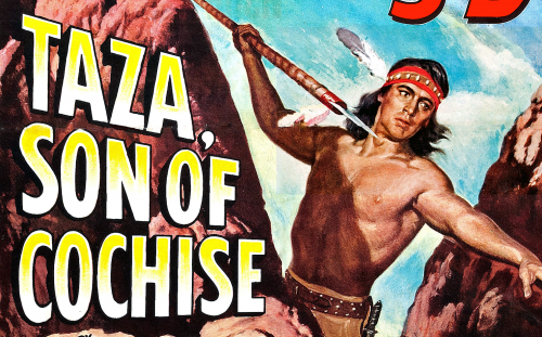 TAZA, SON OF COCHISE <br>in 3-D 