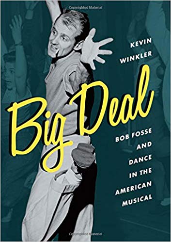 Cover of 'Big Deal: Bob Fosse and Dance in the American Musical'