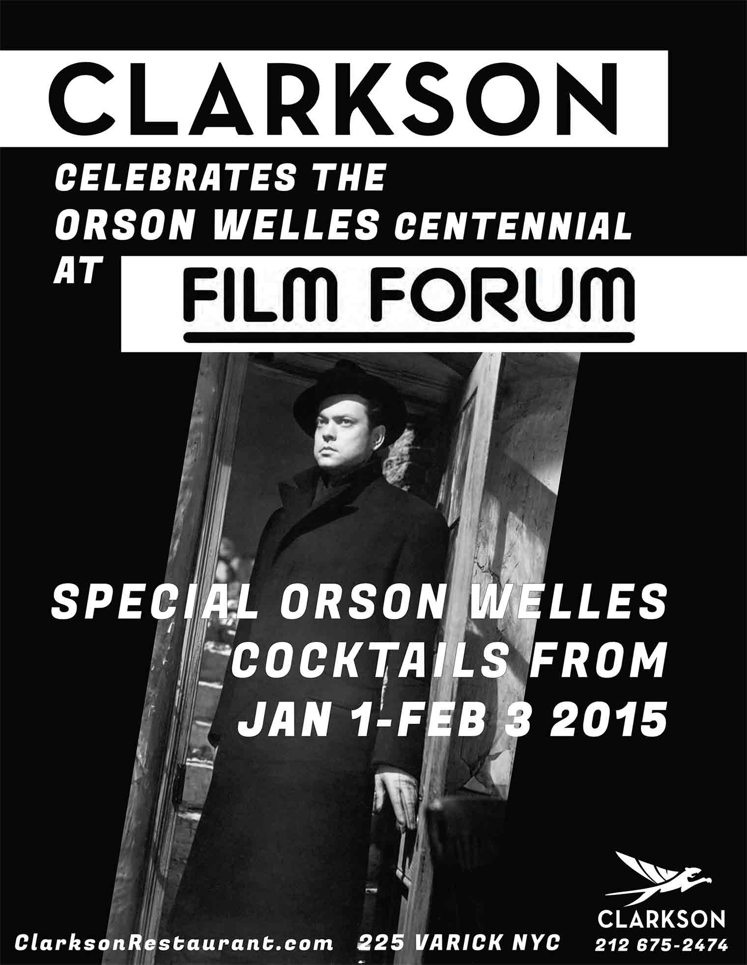 CLARKSON Celebrates the Orson Welles Centennial at Film Forum. Special Orson Welles Cocktails from Jan 1 - Feb 3. http://clarksonrestaurant.com/  225 Varick St  212-675-2474
